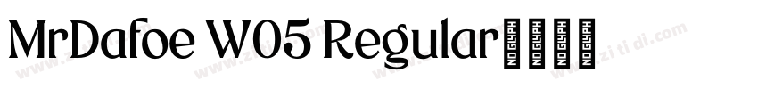 MrDafoe W05 Regular字体转换